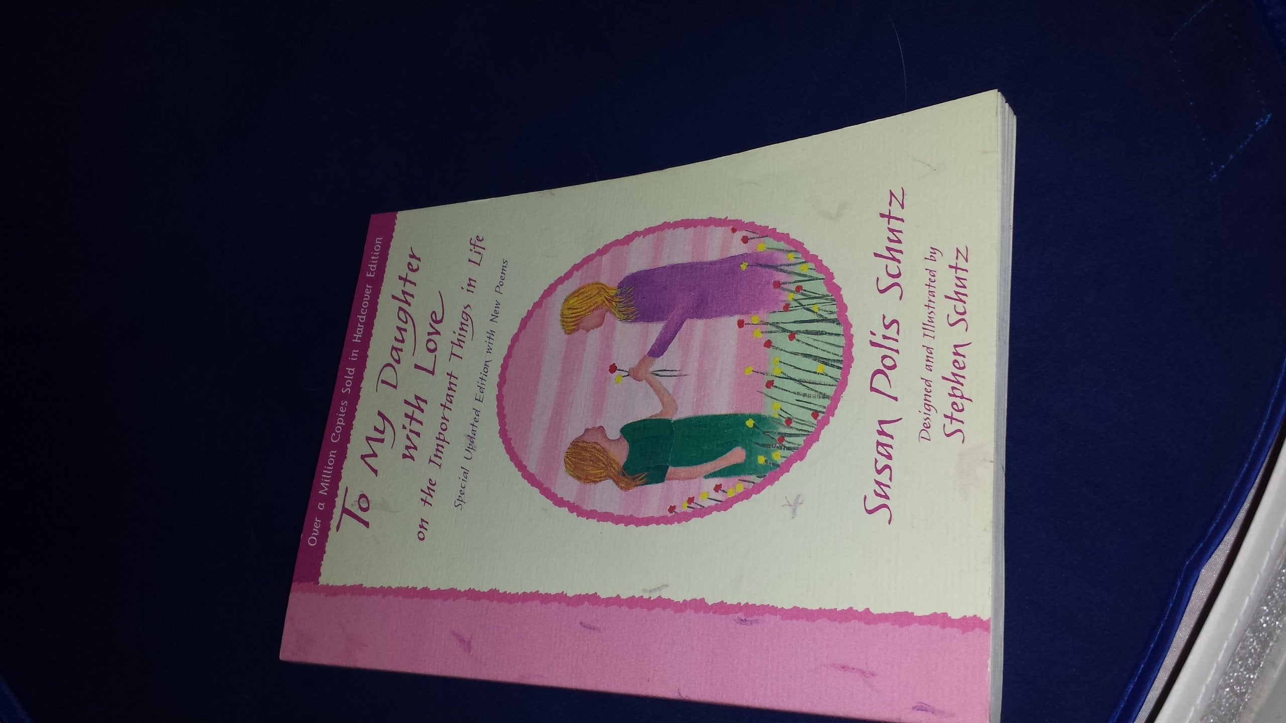 To My Daughter With Love on the Important Things in Life (More Family Titles) used book depot