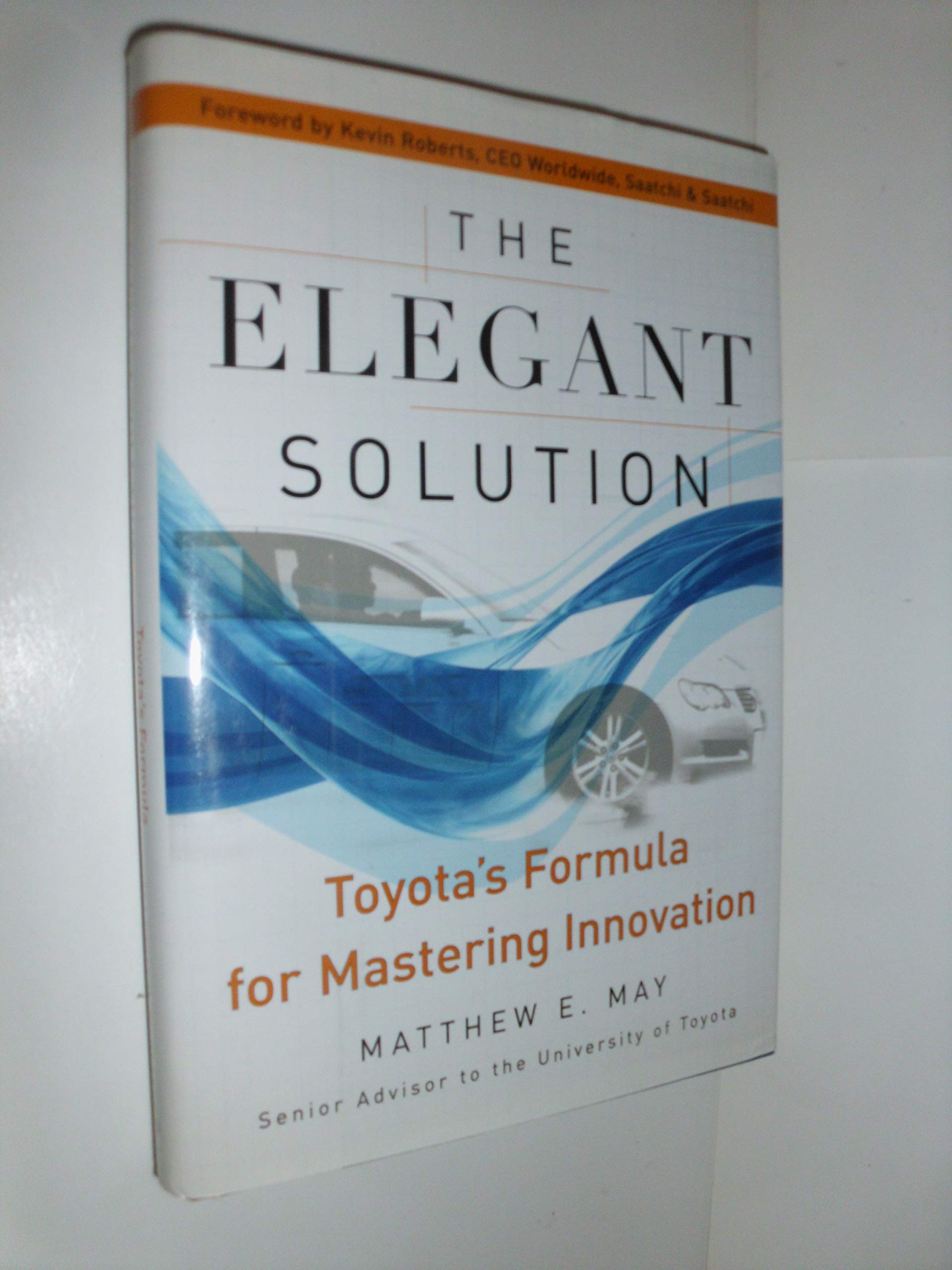The Elegant Solution: Toyota's Formula for Mastering Innovation used book depot