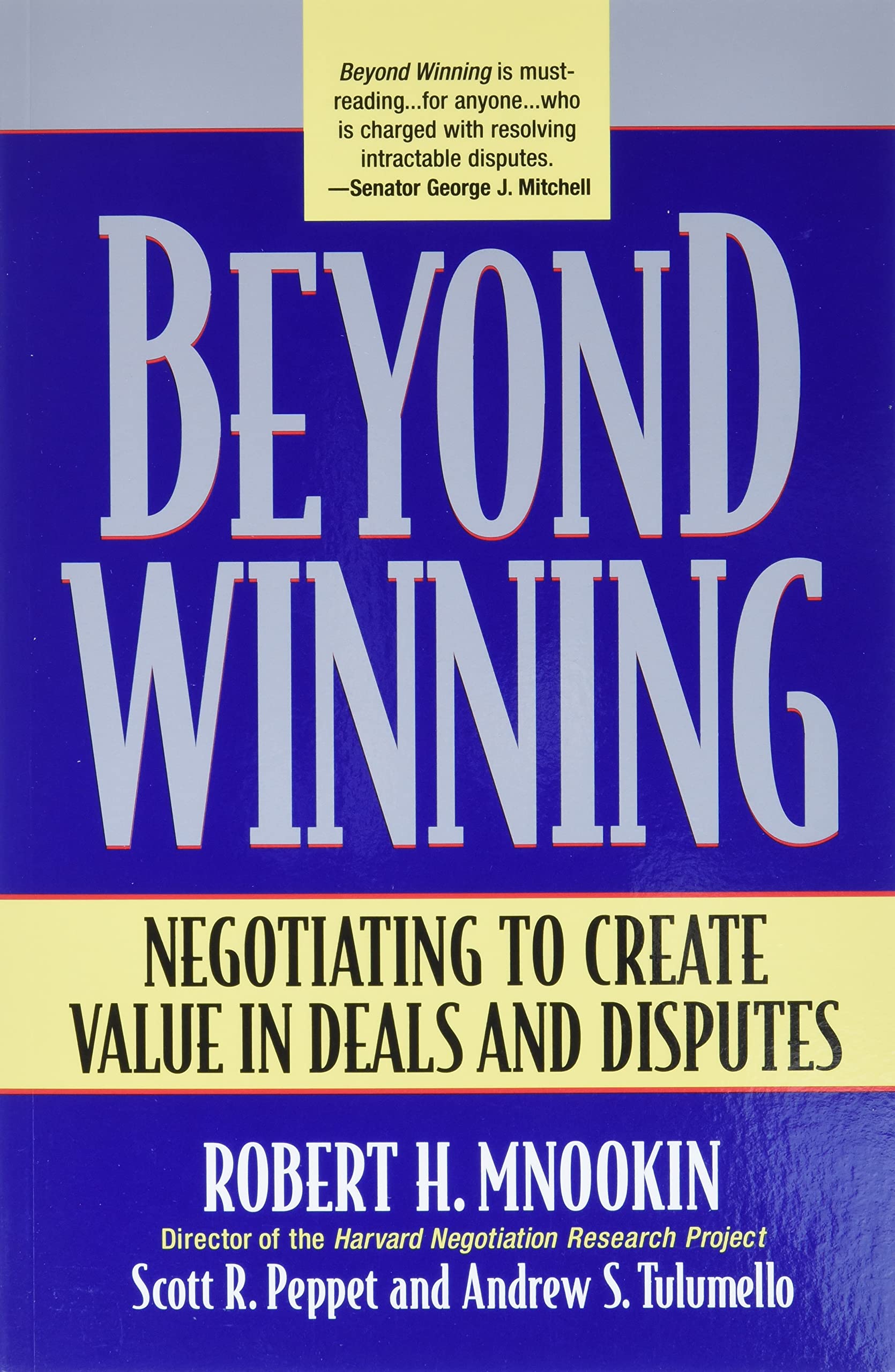 Beyond Winning: Negotiating to Create Value in Deals and Disputes used book depot