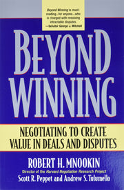 Beyond Winning: Negotiating to Create Value in Deals and Disputes used book depot