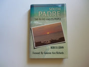 South Padre: The Island and Its People used book depot