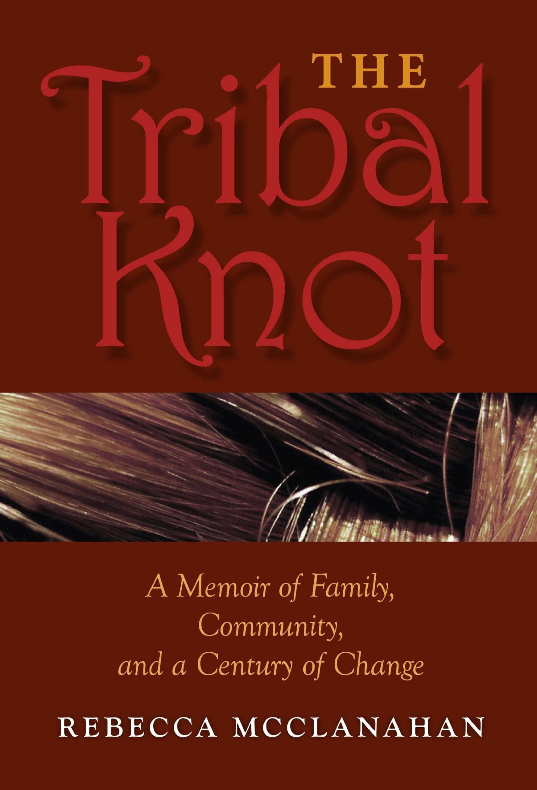 The Tribal Knot: A Memoir of Family, Community, and a Century of Change (Break Away Books) used book depot