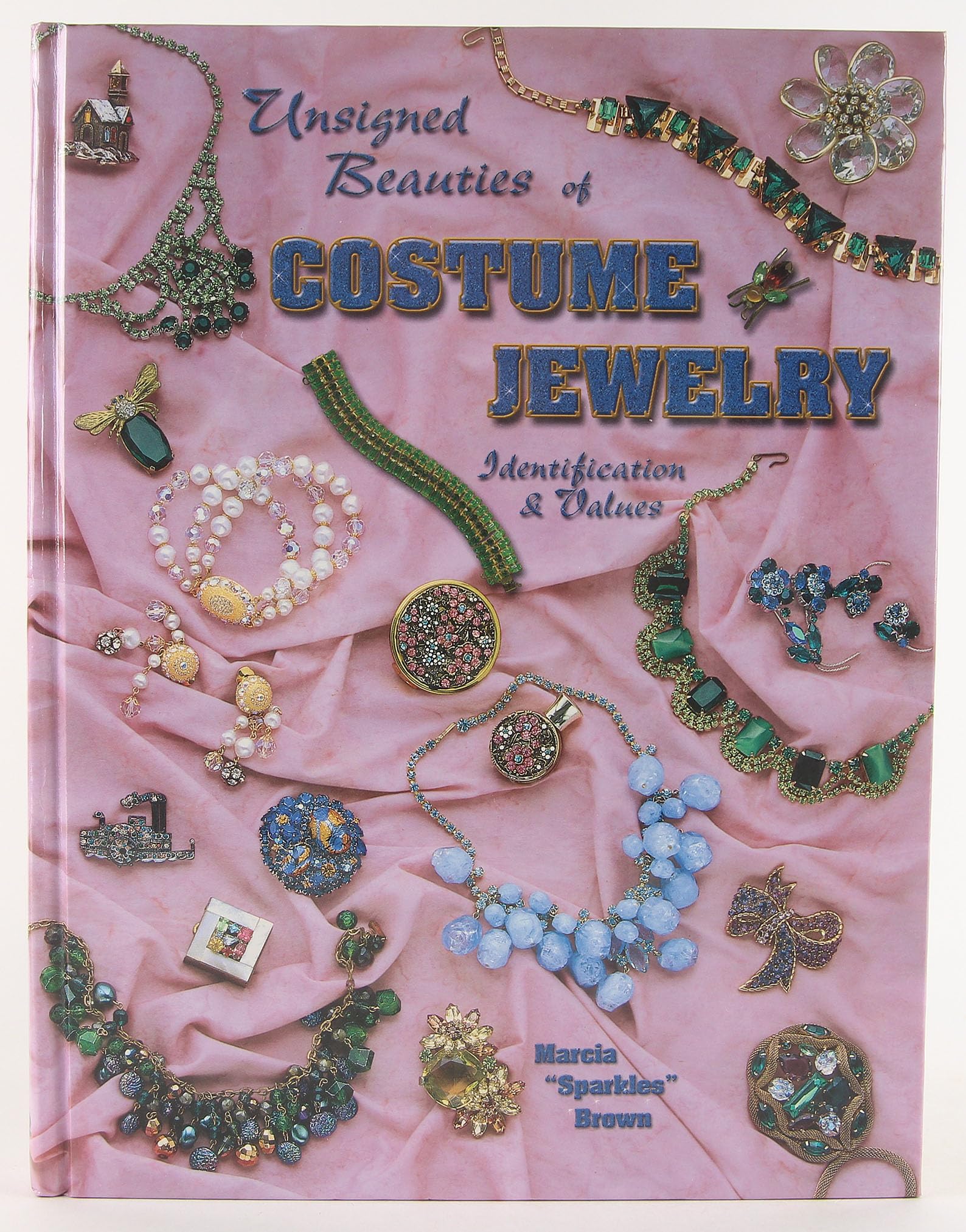 Unsigned Beauties Of Costume Jewelry: Identification & Values used book depot