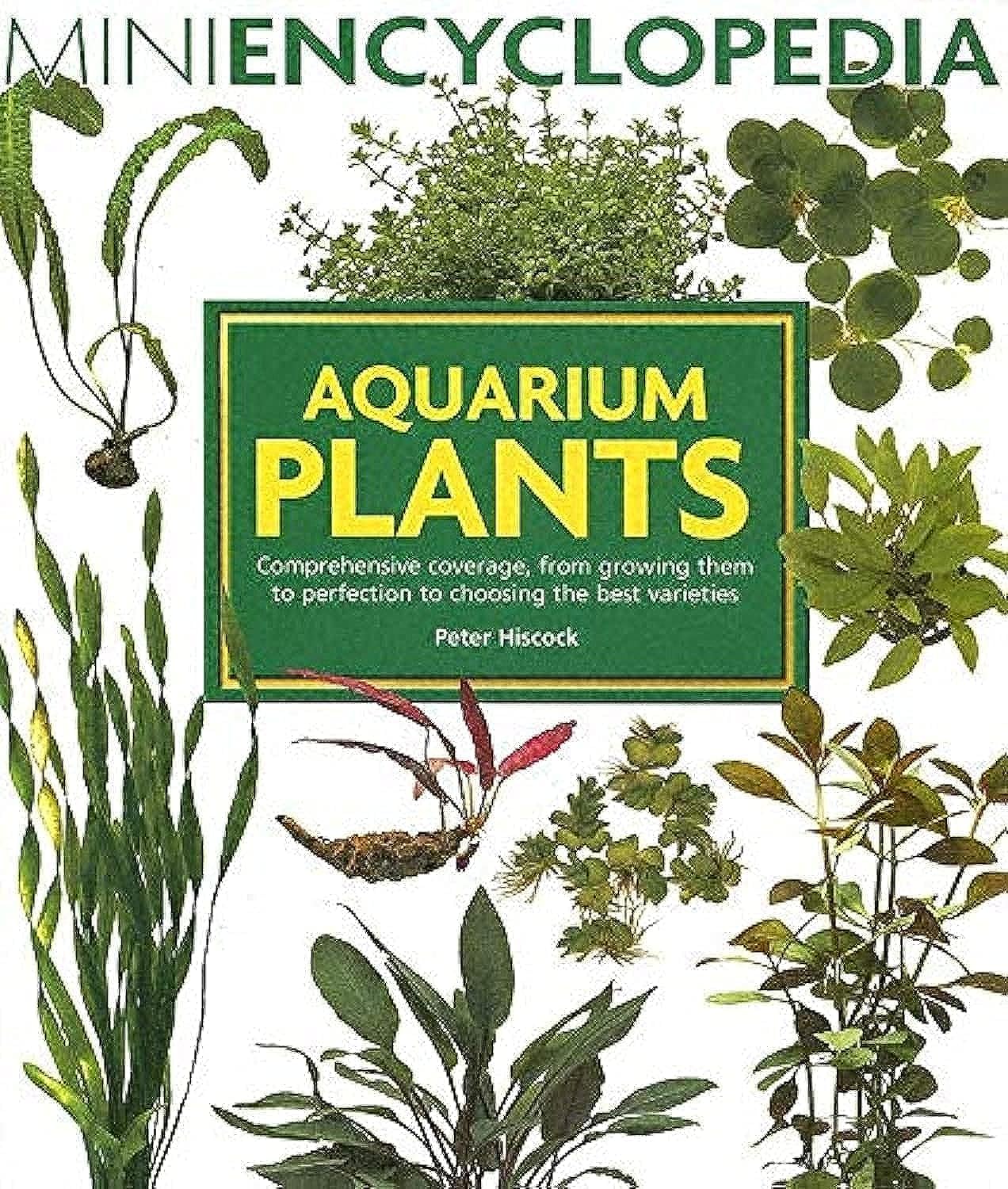 Aquarium Plants: Comprehensive coverage, from growing them to perfection to choosing the best varieties. used book depot