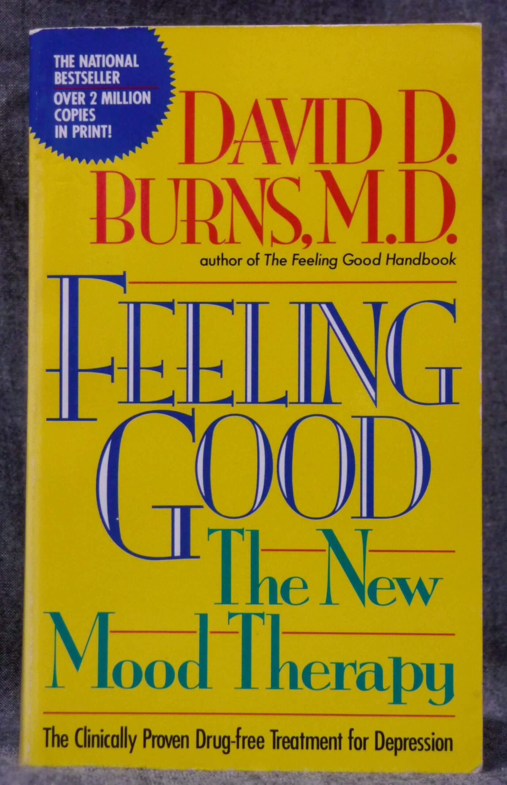 Feeling Good : The New Mood Therapy used book depot