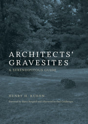 Architects' Gravesites: A Serendipitous Guide used book depot