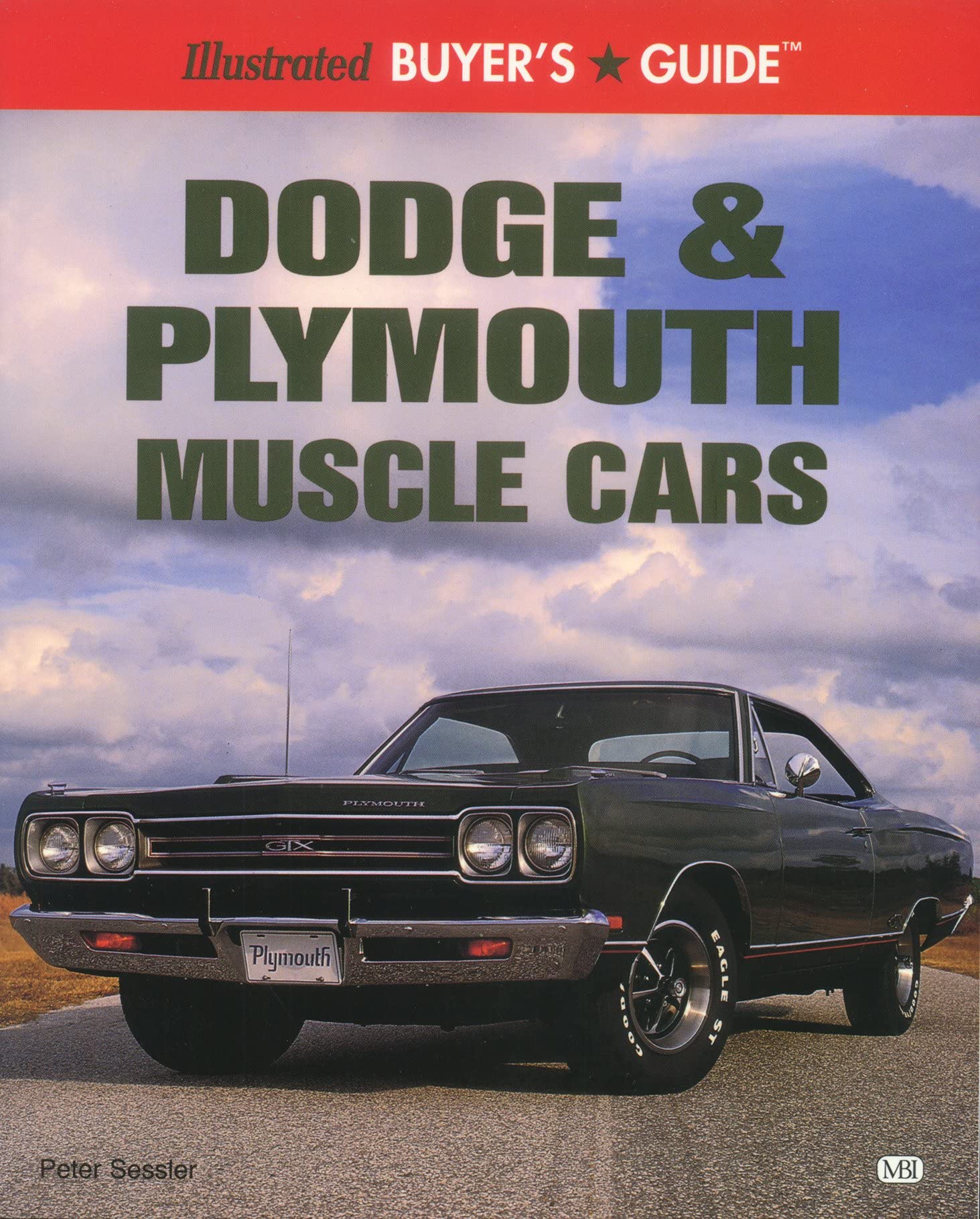 Illustrated Dodge & Plymouth Muscle Car: Buyers Guide (Illustrated Buyer's Guide) used book depot