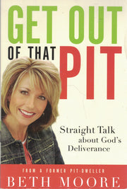 Get Out of That Pit: Straight Talk About God's Deliverance used book depot