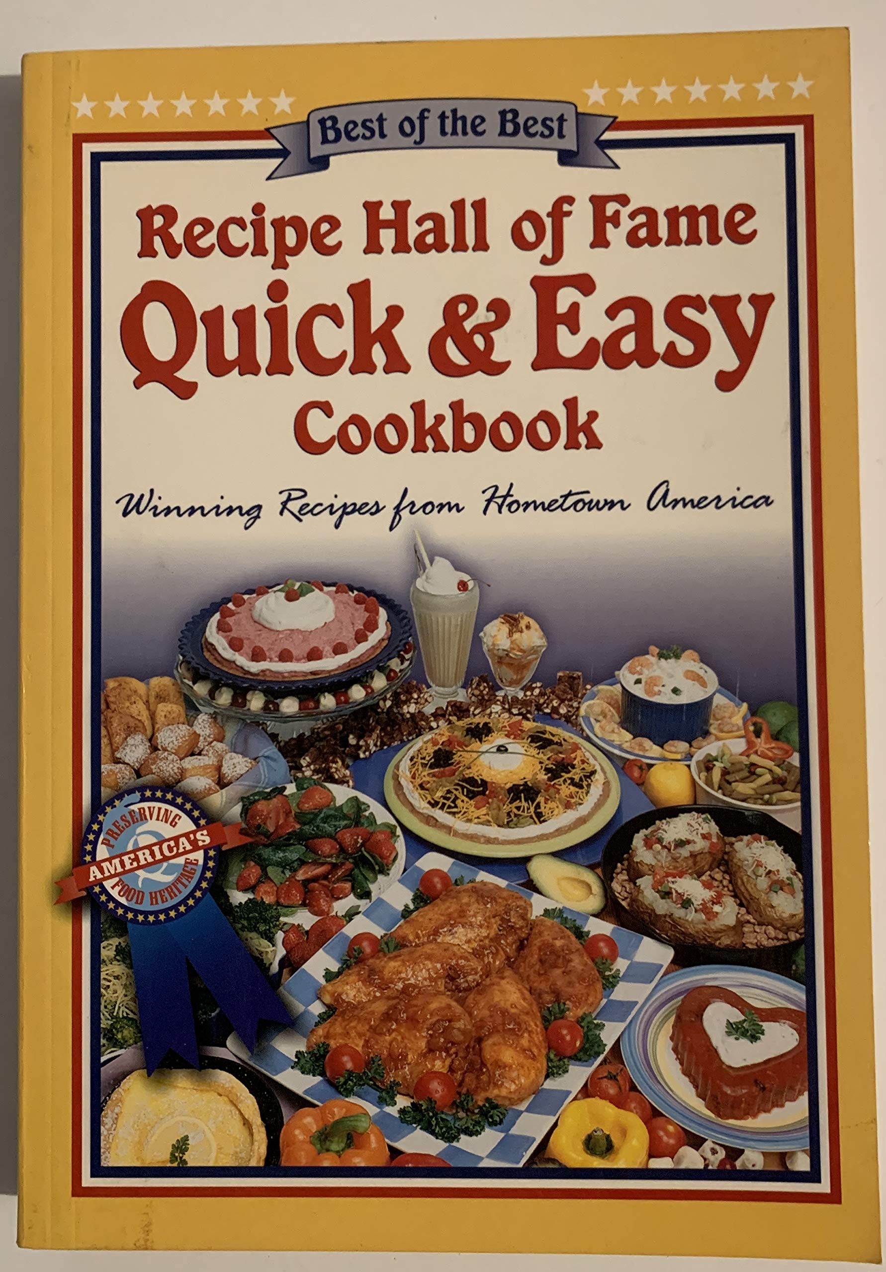 Recipe Hall of Fame Quick & Easy Cookbook: Winning Recipes from Hometown America (Quail Ridge Press Cookbook Series) used book depot