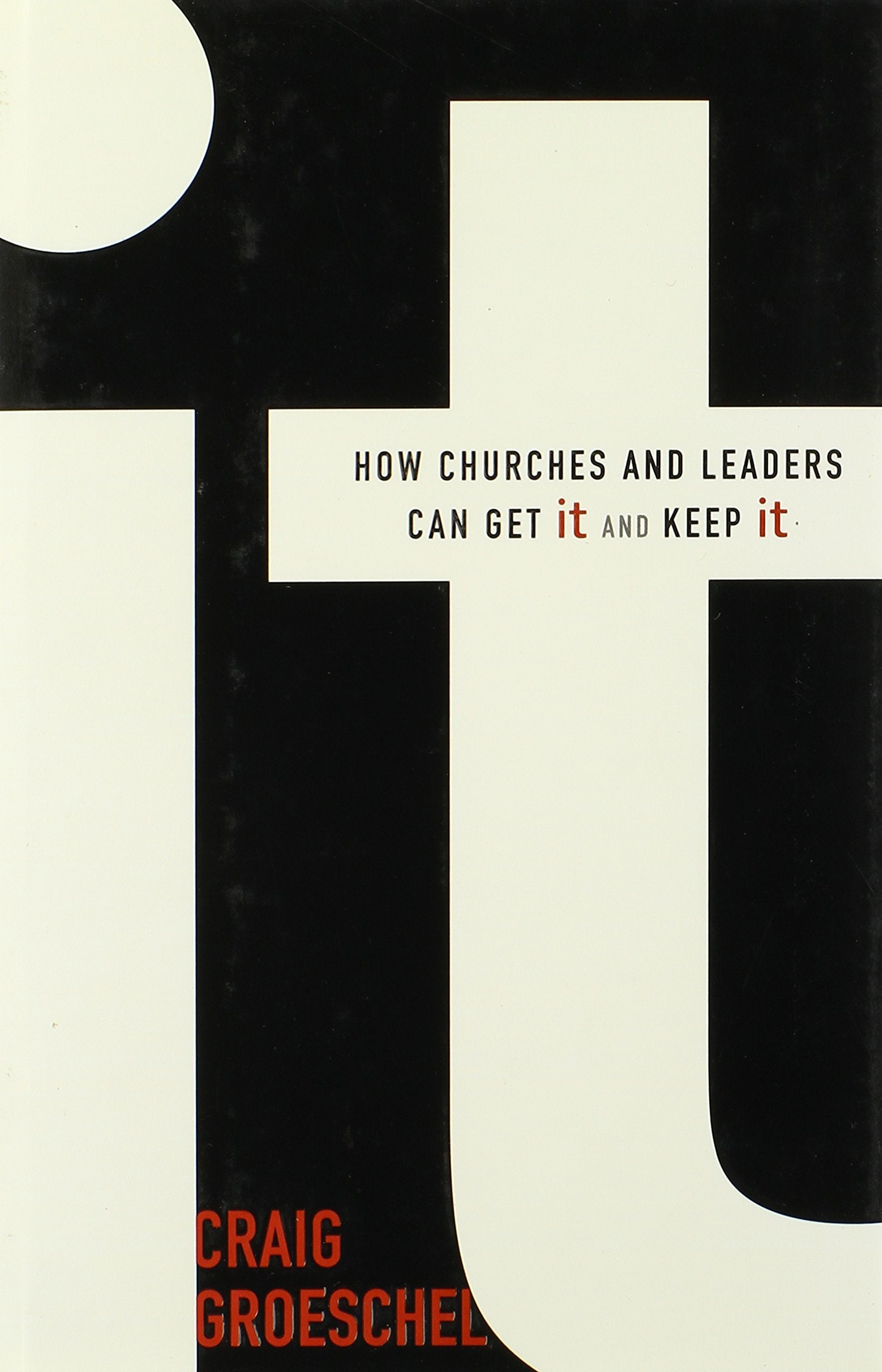 It: How Churches and Leaders Can Get It and Keep It used book depot