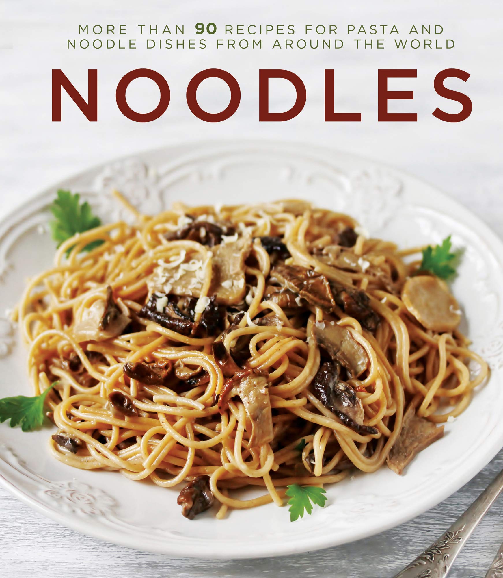 Noodles: More Than 90 Recipes for Pasta and Noodle Dishes from Around the World used book depot