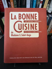 La Bonne Cuisine de Madame E. Saint-Ange: The Original Companion for French Home Cooking used book depot