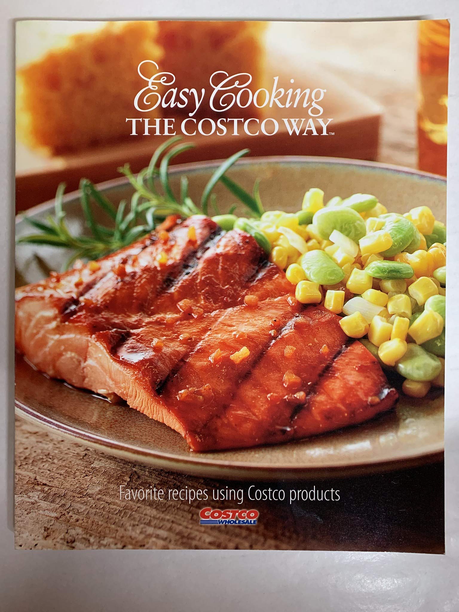 Easy Cooking The Costco Way: Favorite Recipes using Costco Products used book depot