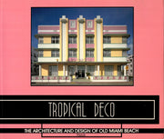 Tropical Deco: The Architecture and Design of Old Miami Beach used book depot
