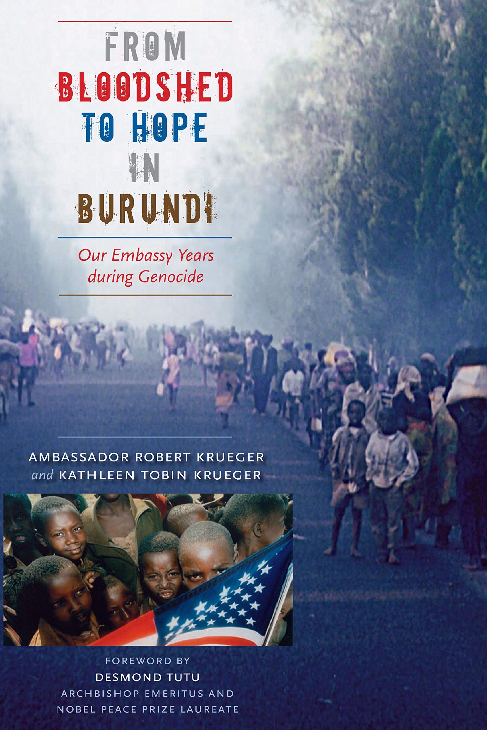 From Bloodshed to Hope in Burundi: Our Embassy Years during Genocide (Focus on American History Series) used book depot
