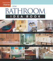 New Bathroom Idea Book: Taunton Home (Taunton Home Idea Books) used book depot