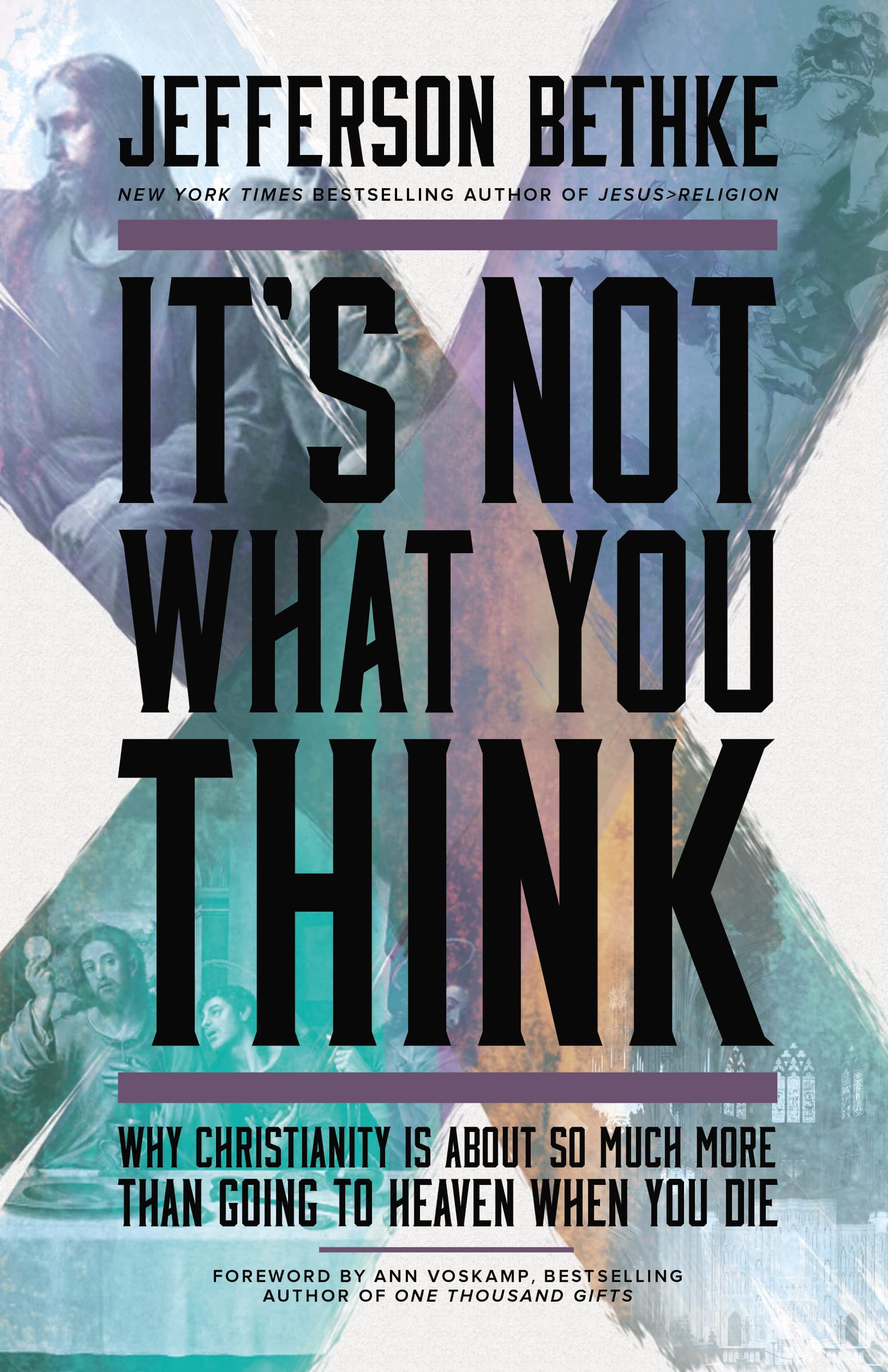It's Not What You Think: Why Christianity Is About So Much More Than Going to Heaven When You Die used book depot