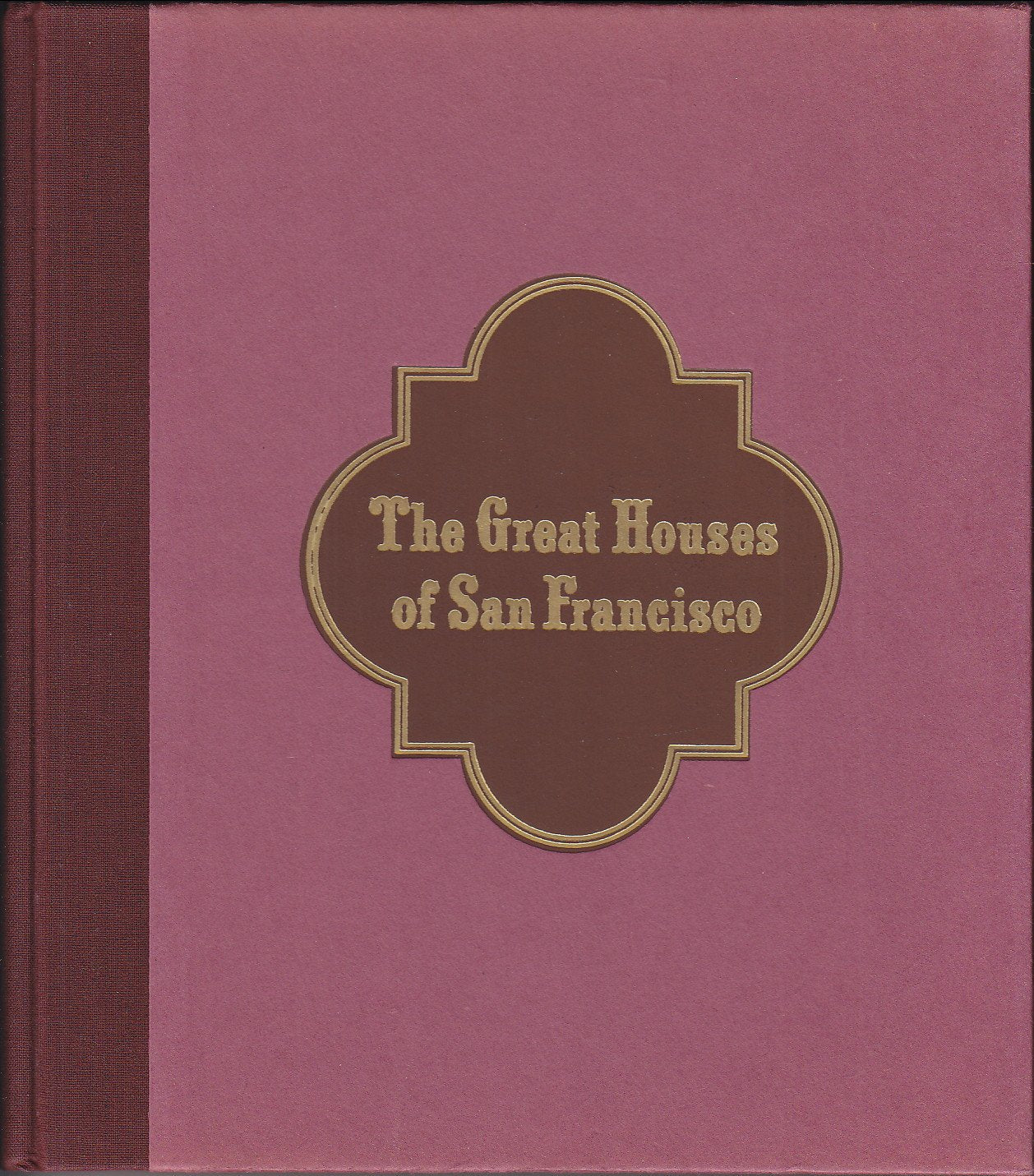 The Great Houses of San Francisco used book depot
