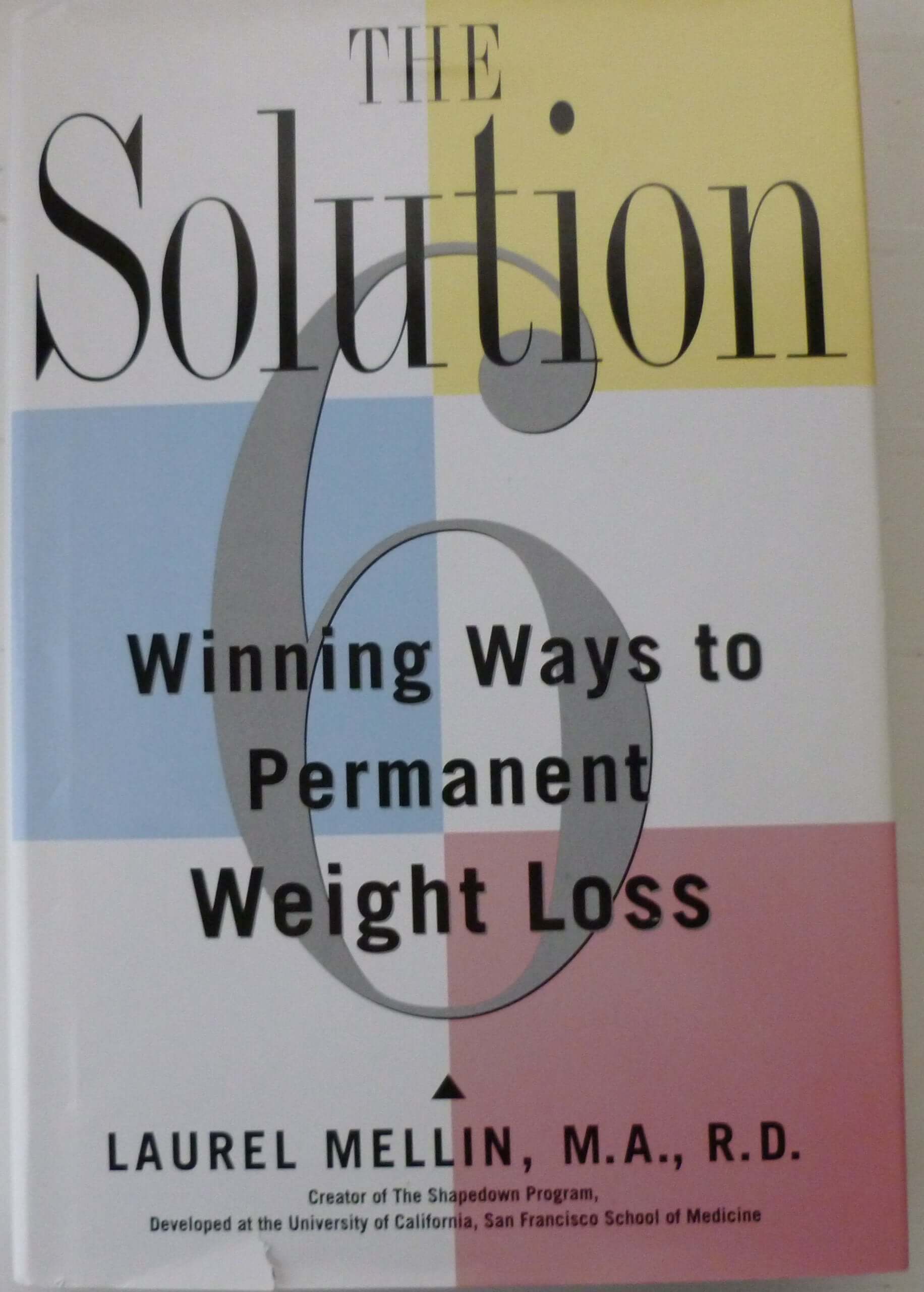 The Solution: 6 Winning Ways to Permanent Weight Loss used book depot