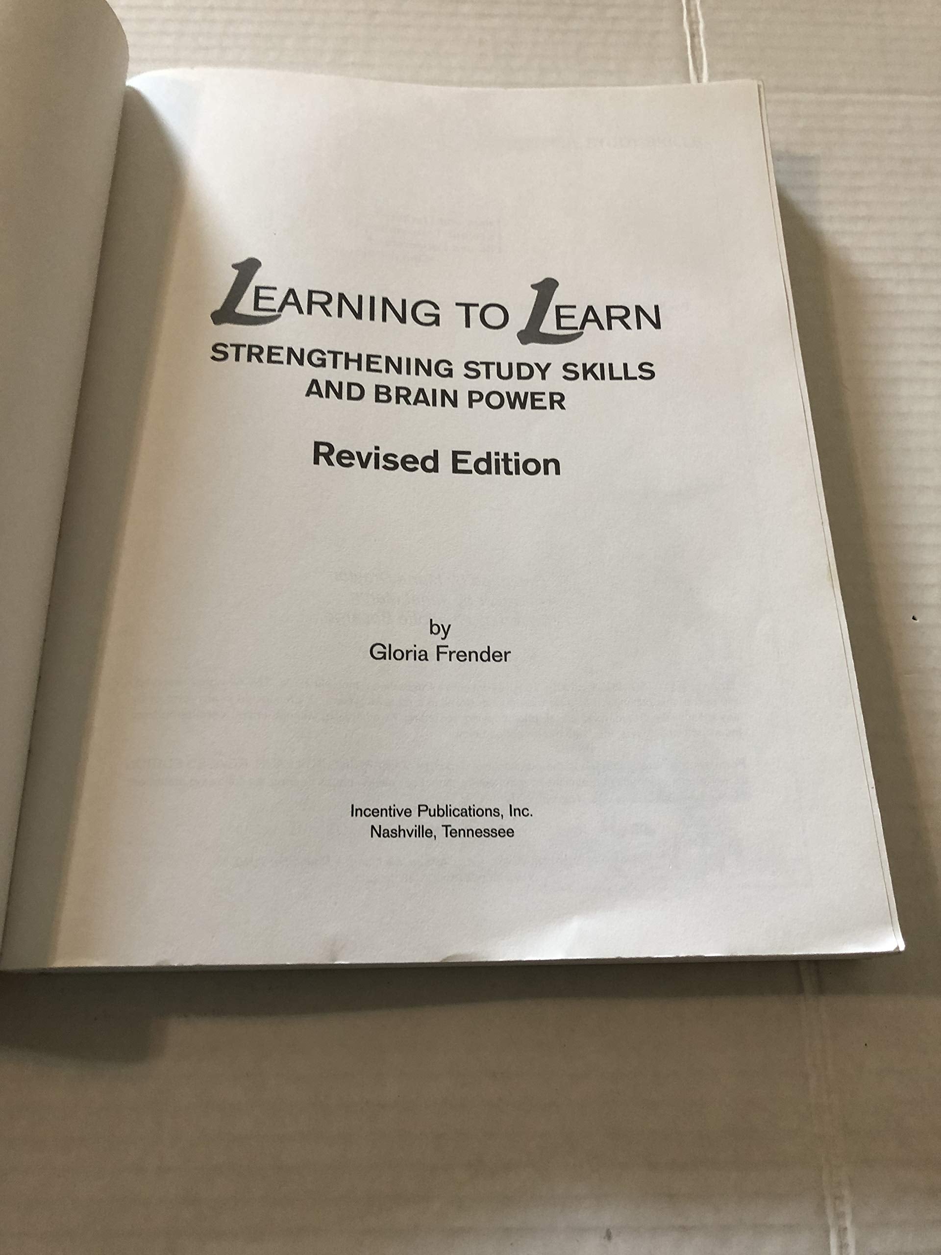 Learning to Learn, Revised Edition: Strengthening Study Skills & Brain Power used book depot