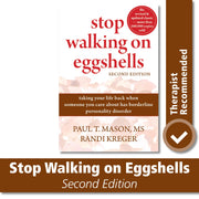 Stop Walking on Eggshells: Taking Your Life Back When Someone You Care About Has Borderline Personality Disorder used book depot