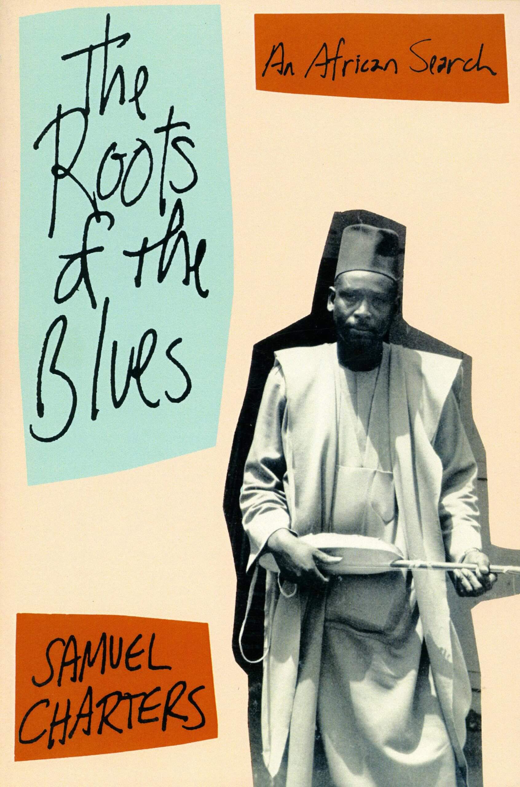The Roots Of The Blues: An African Search (Da Capo Paperback) used book depot