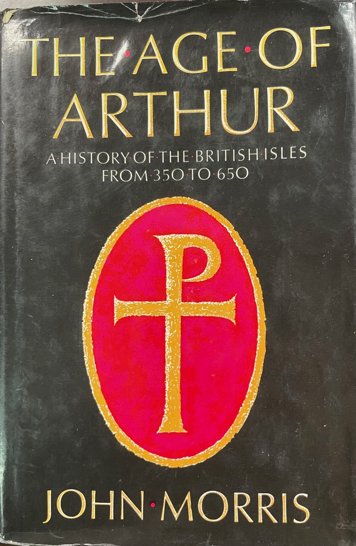 The Age of Arthur: A History of the British Isles from 350 to 650 used book depot