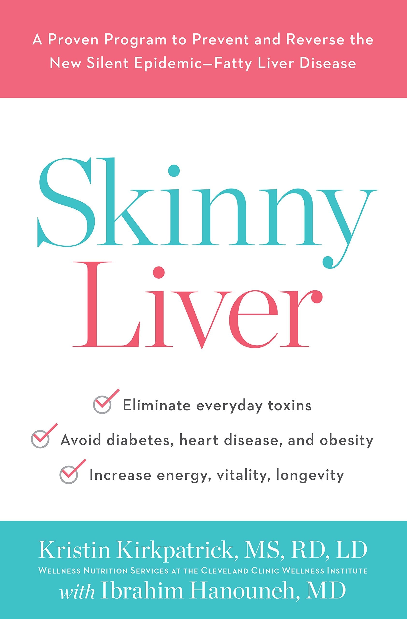 Skinny Liver: A Proven Program to Prevent and Reverse the New Silent Epidemic-Fatty Liver Disease used book depot