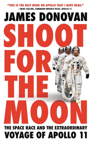 Shoot for the Moon: The Space Race and the Extraordinary Voyage of Apollo 11 used book depot