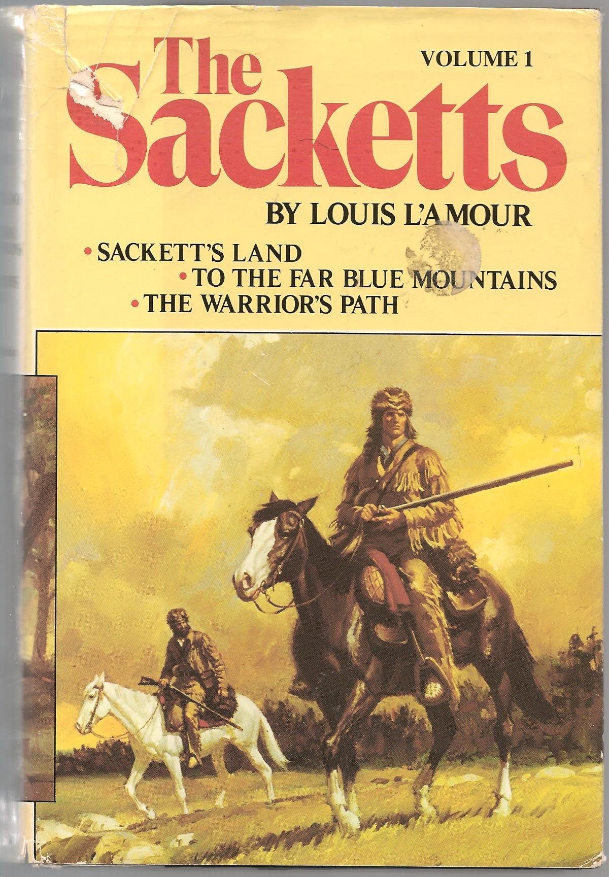 The Sacketts, Volume 1: Sackett's Land; To the Far Blue Mountains; The Warriors Path used book depot
