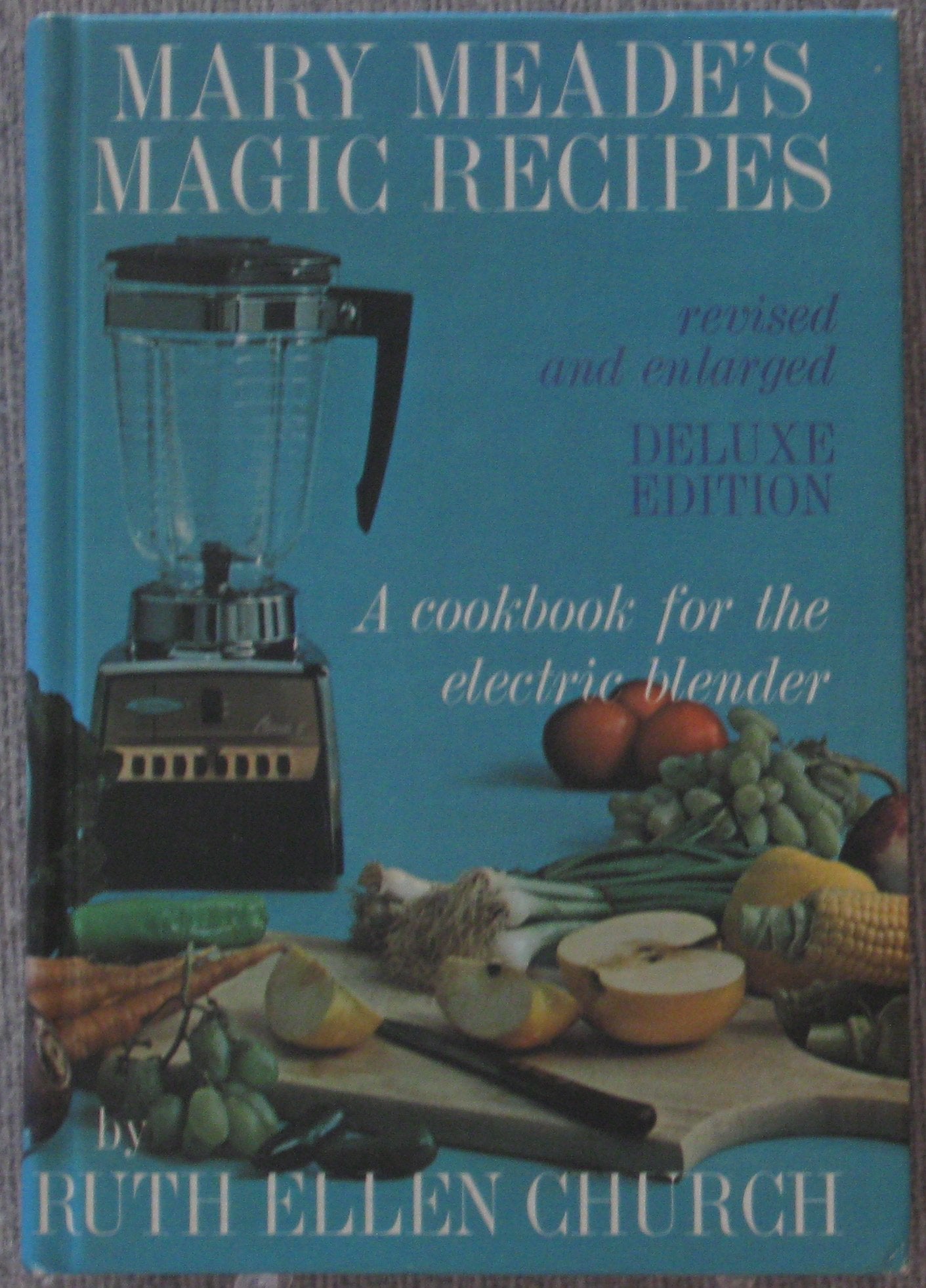 Mary Meade's Magic Recipes, a Cookbook for the Electric Blender used book depot