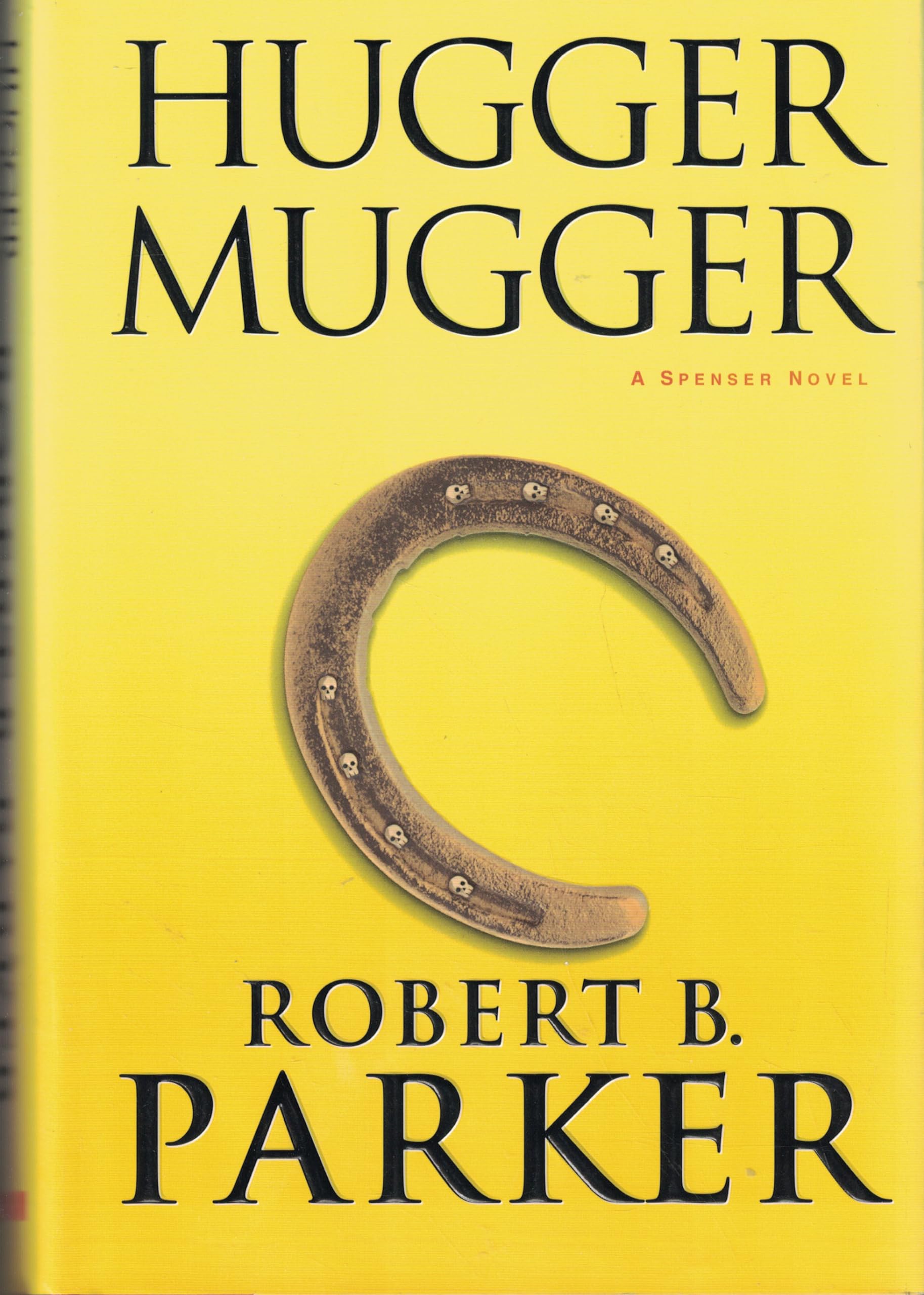 Hugger Mugger: A Spenser Novel (Spenser Mysteries) used book depot