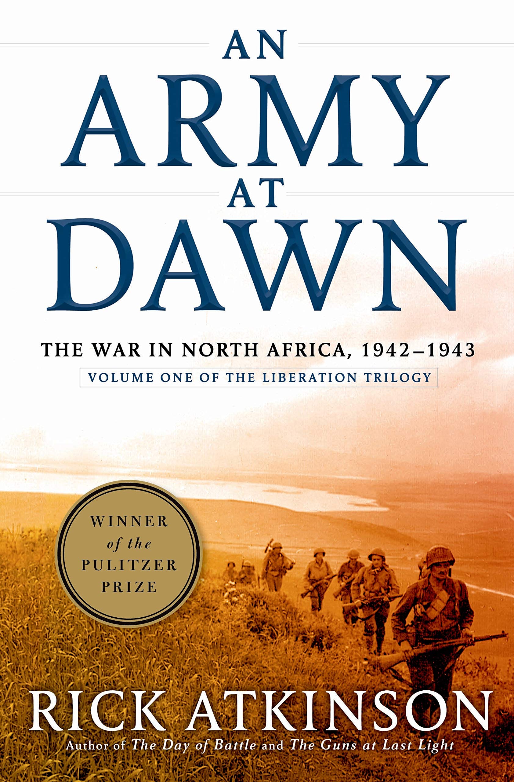 An Army at Dawn: The War in North Africa, 1942-1943 (The Liberation Trilogy, Vol. 1) used book depot
