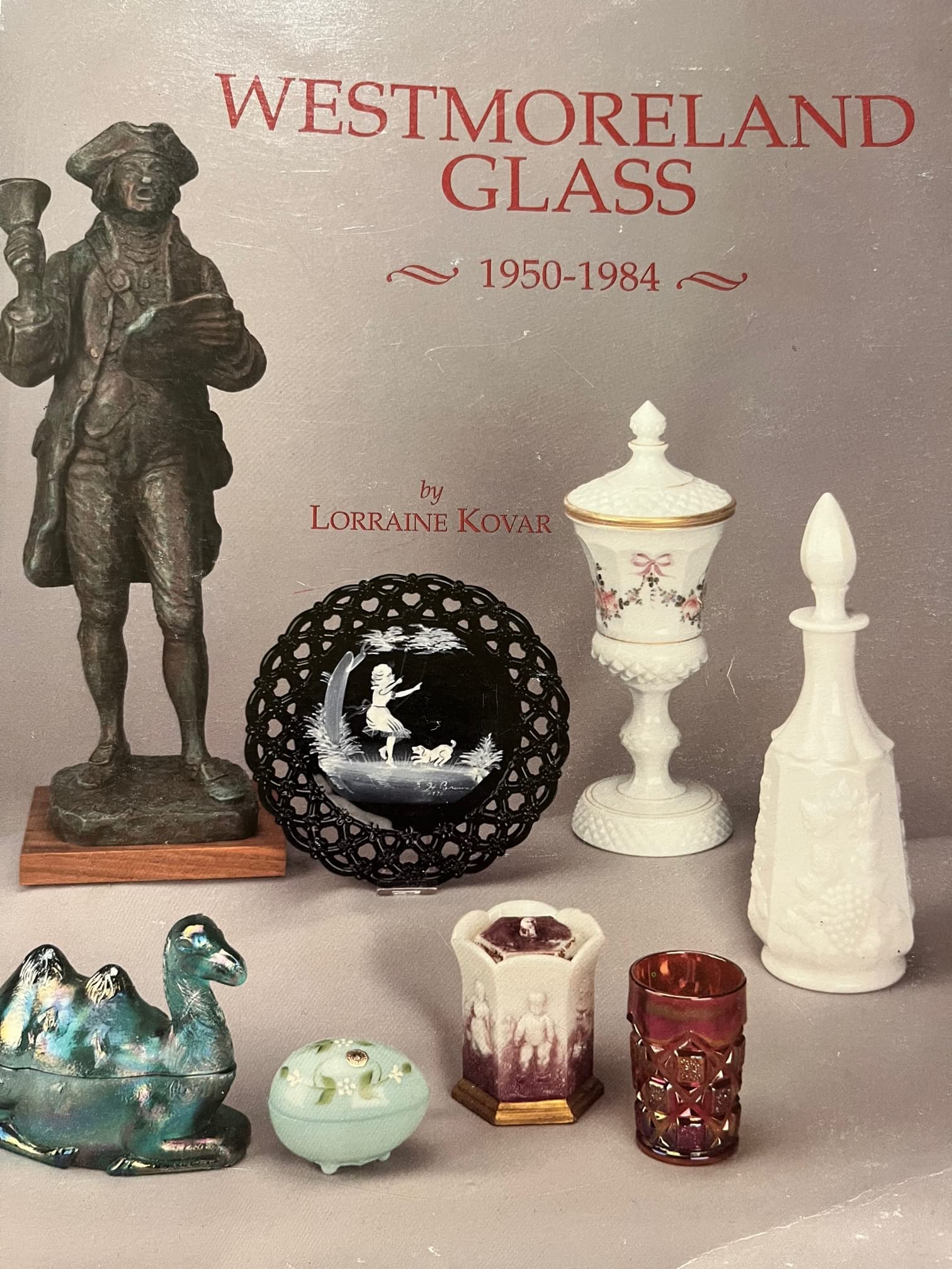 Westmoreland Glass, 1950-1984 (The Westmoreland Story) used book depot