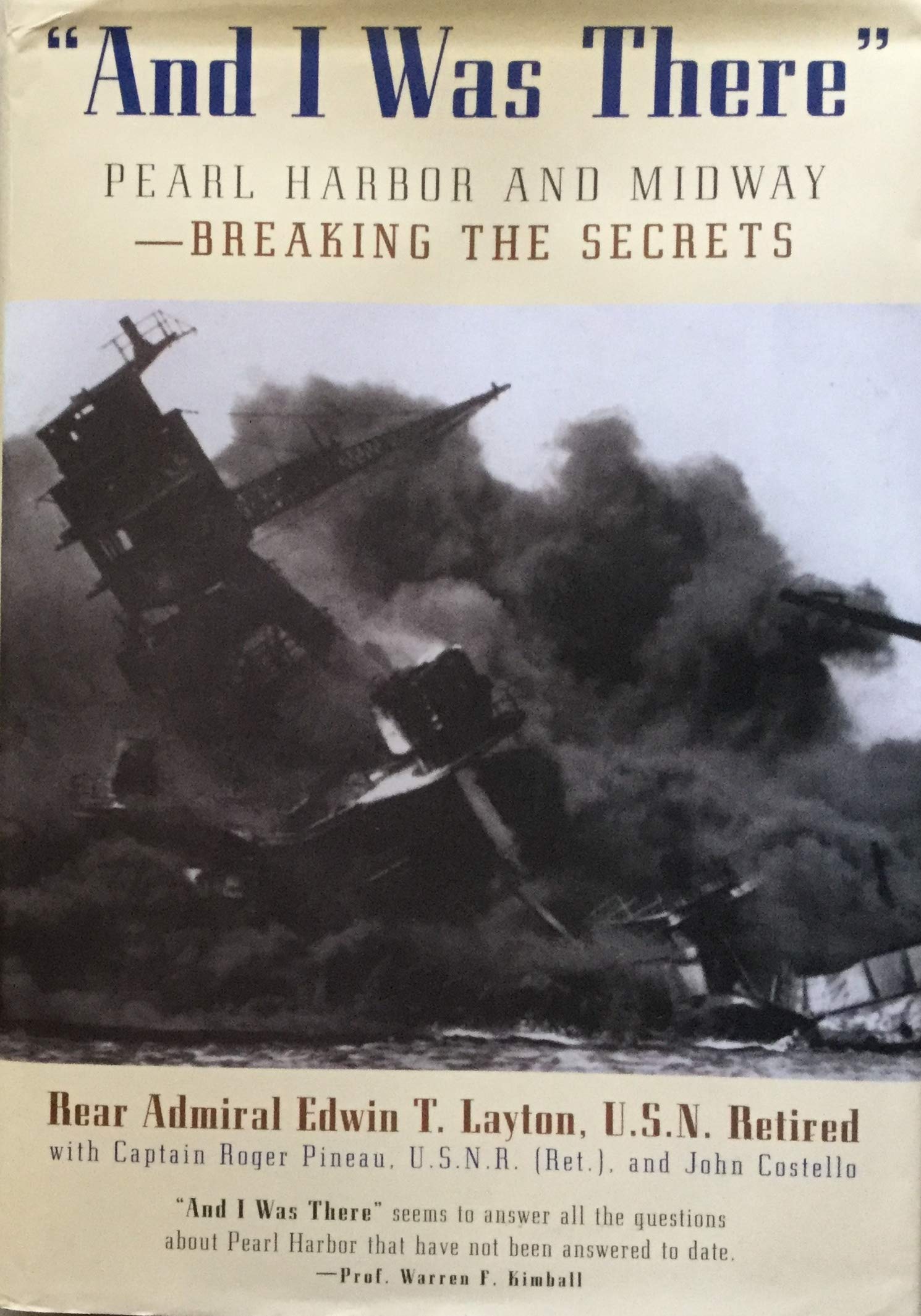 And I Was There : Breaking the Secrets - Pearl Harbor and Midway used book depot