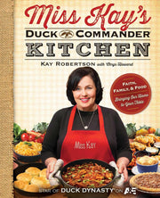 Miss Kay's Duck Commander Kitchen: Faith, Family, and Food--Bringing Our Home to Your Table used book depot