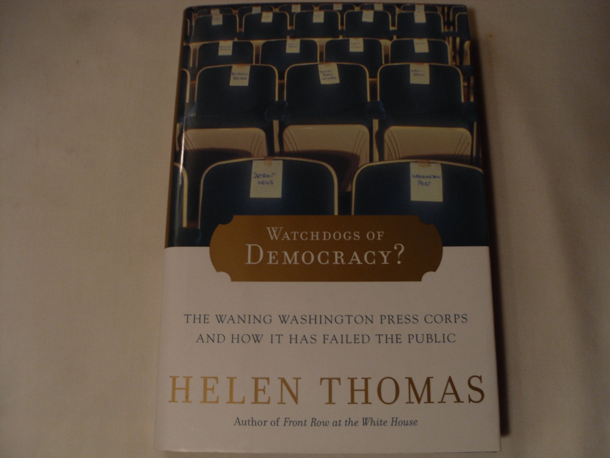 Watchdogs of Democracy?: The Waning Washington Press Corps and How It Has Failed the Public used book depot