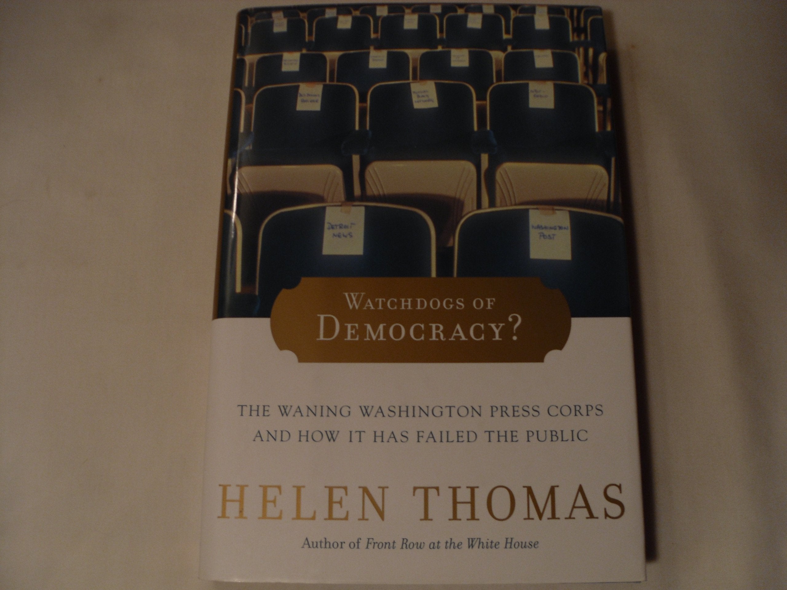 Watchdogs of Democracy?: The Waning Washington Press Corps and How It Has Failed the Public used book depot