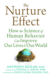 The Nurture Effect: How the Science of Human Behavior Can Improve Our Lives and Our World used book depot