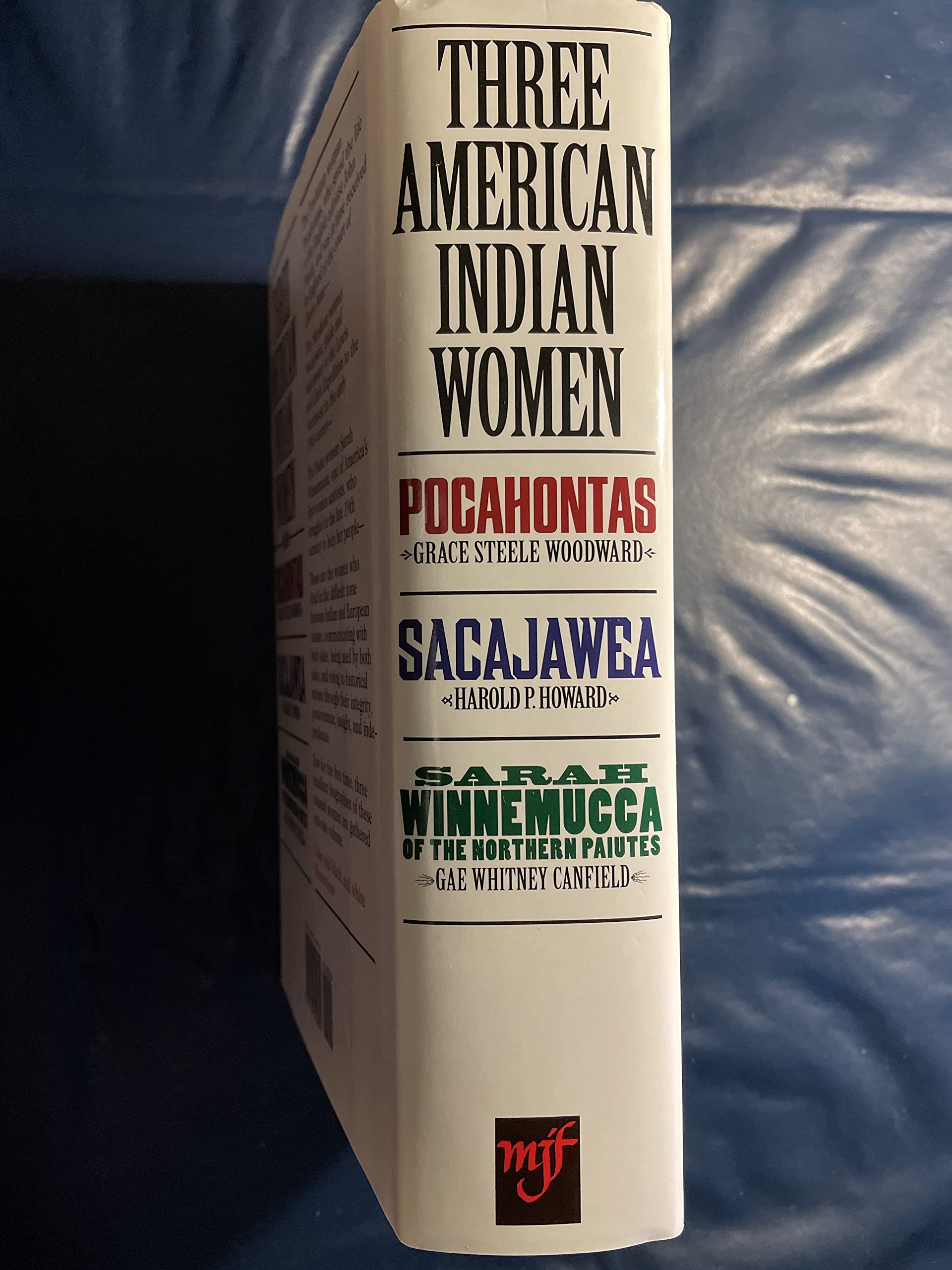 Three American Indian Women: Pocahontas, Sacajawea, Sarah Winnemucca of the Northern Paiutes used book depot