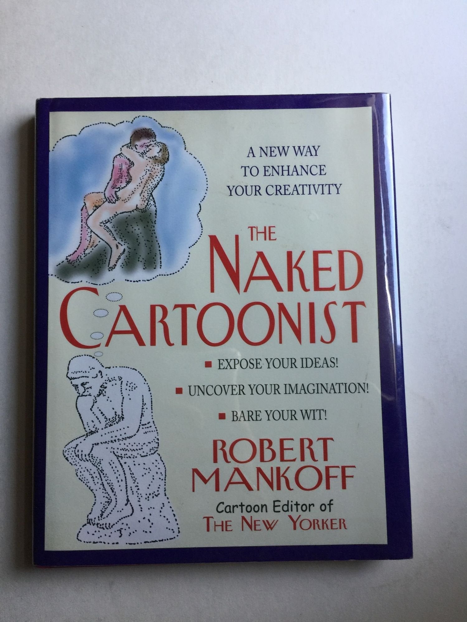 The Naked Cartoonist: A New Way to Enhance Your Creativity used book depot