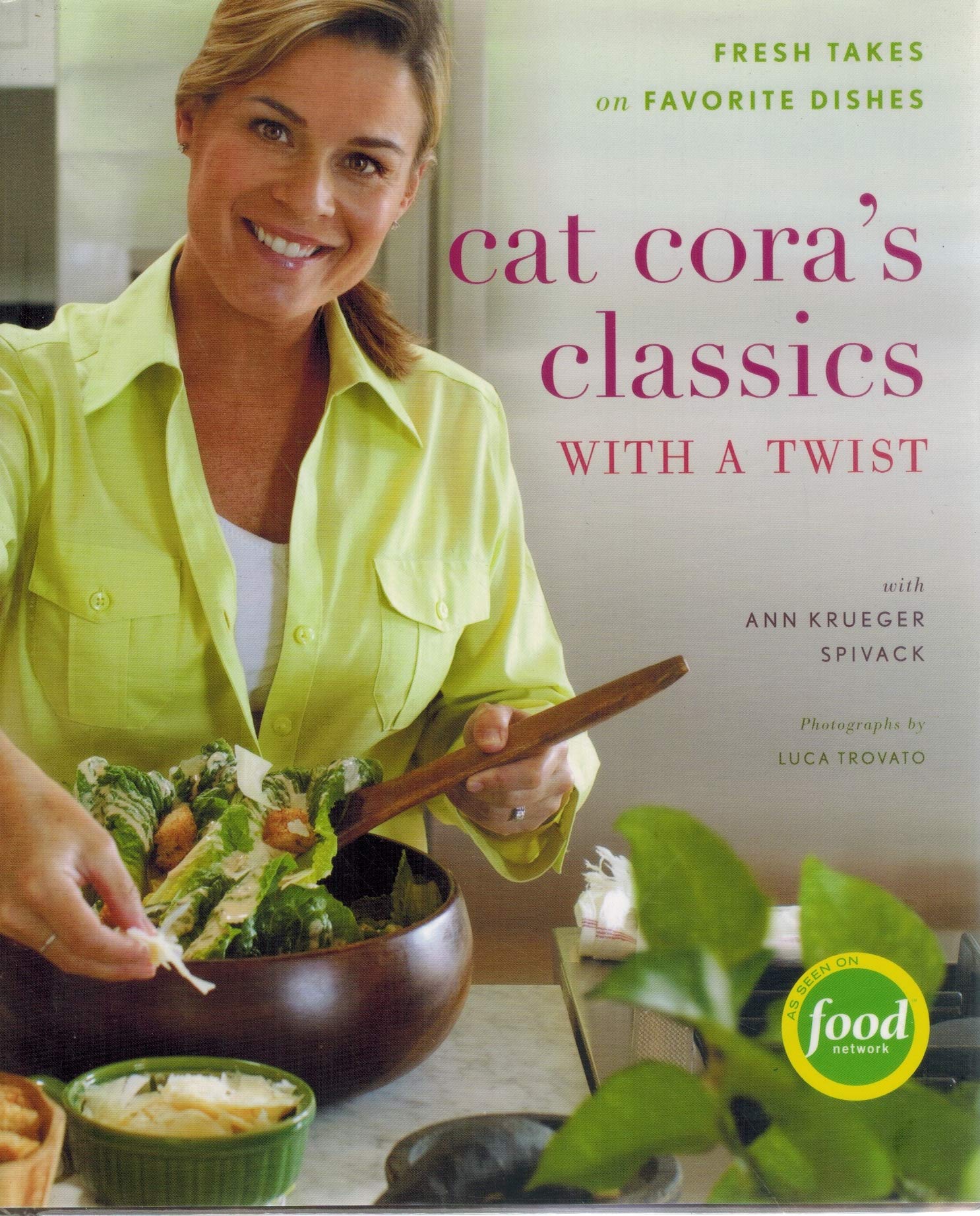 Cat Cora's Classics with a Twist: Fresh Takes on Favorite Dishes used book depot
