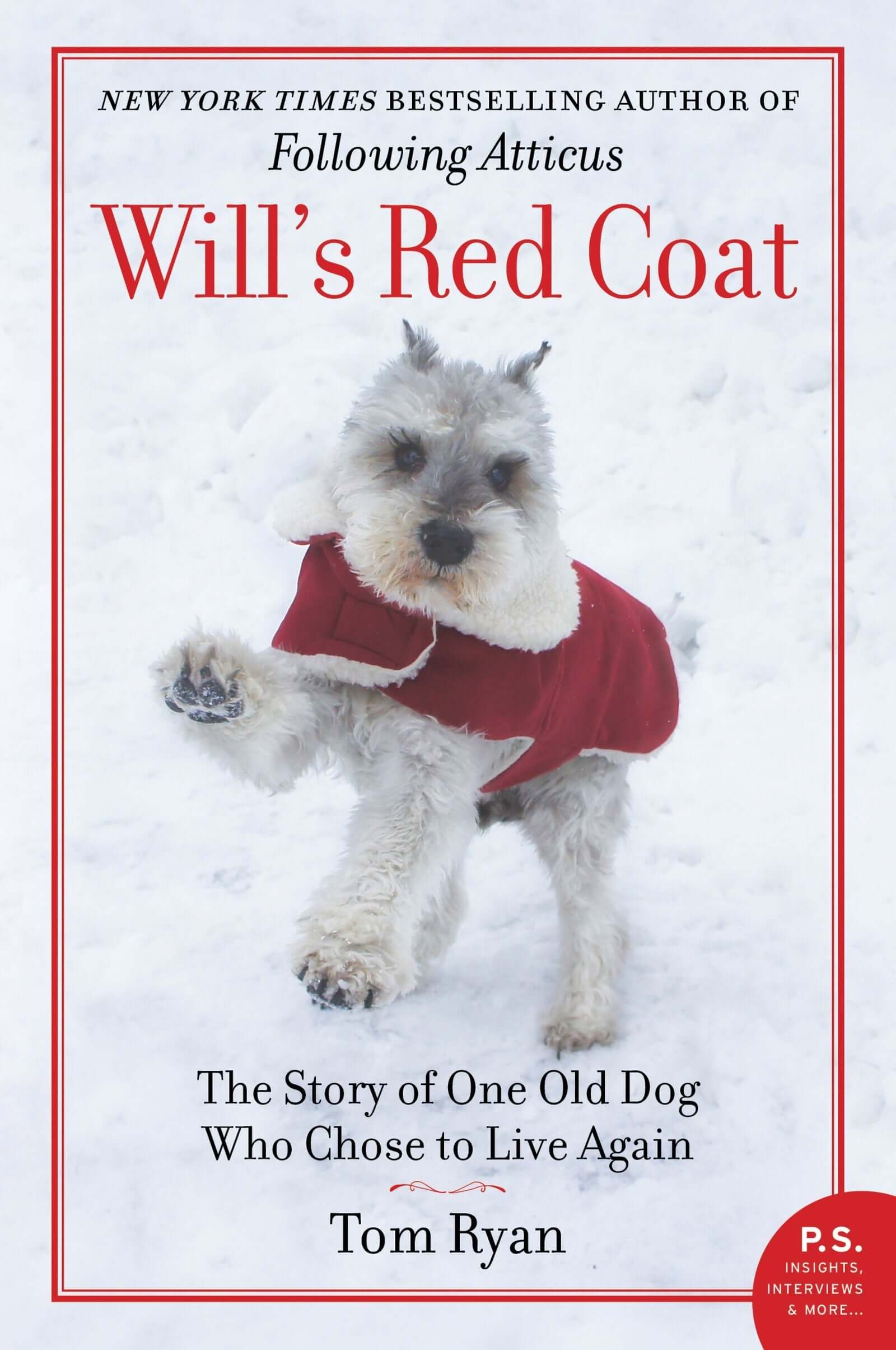 Will's Red Coat: The Story of One Old Dog Who Chose to Live Again used book depot