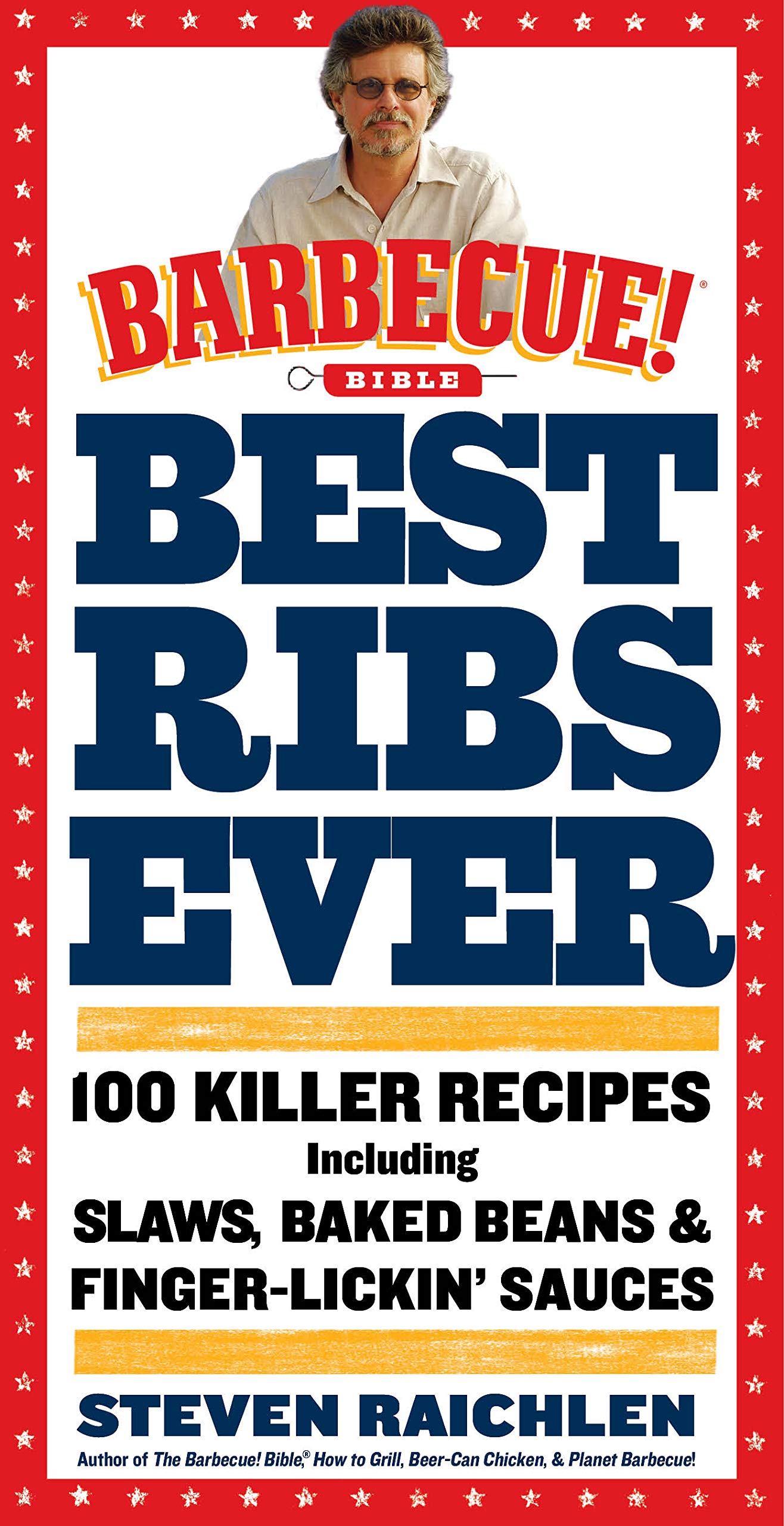 Best Ribs Ever: A Barbecue Bible Cookbook: 100 Killer Recipes used book depot