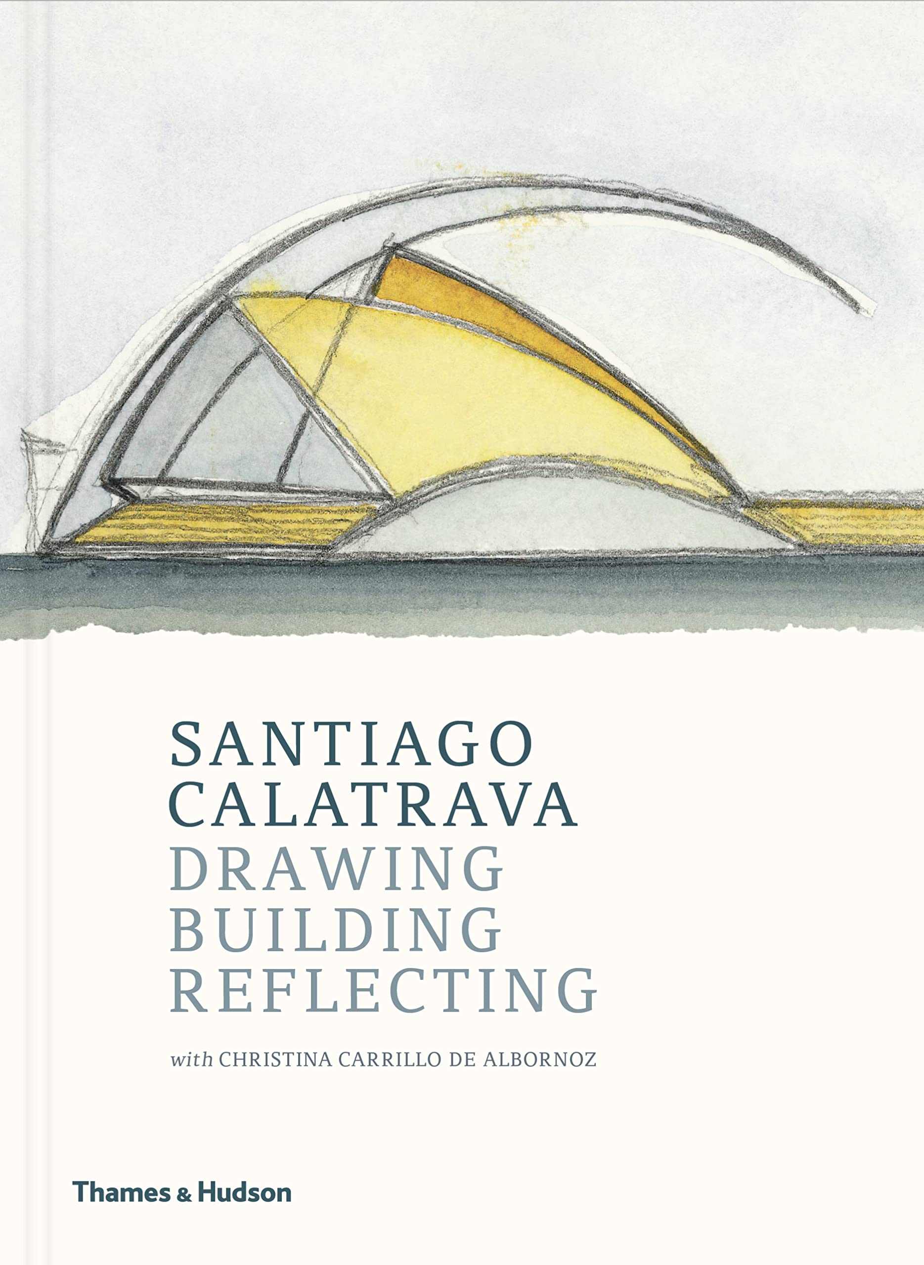 Santiago Calatrava: Drawing, Building, Reflecting used book depot