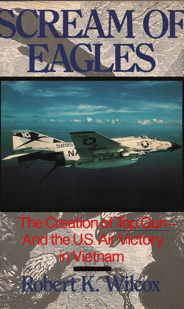 Scream of Eagles the Creation of Top Gun used book depot