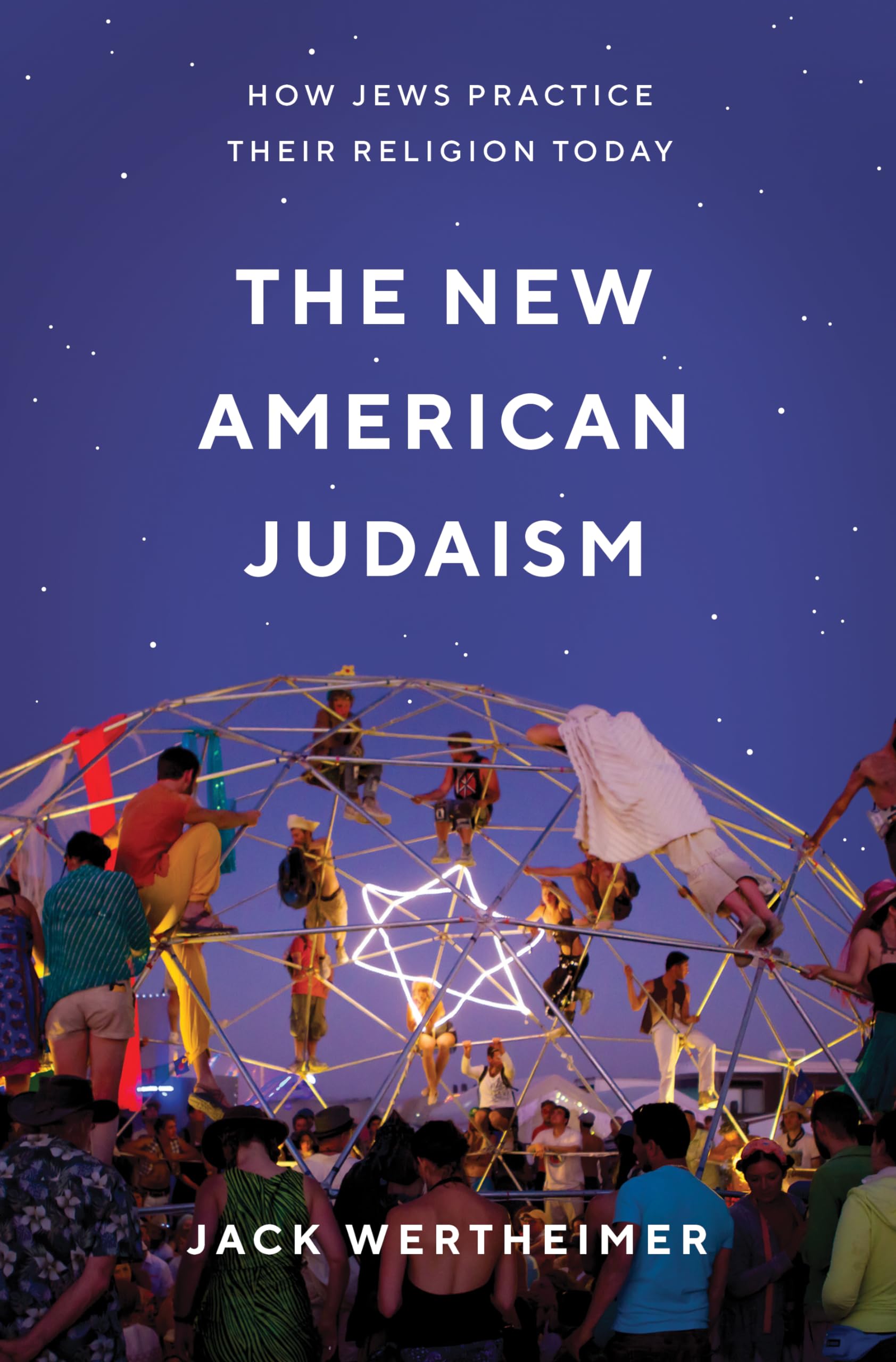 The New American Judaism: How Jews Practice Their Religion Today used book depot