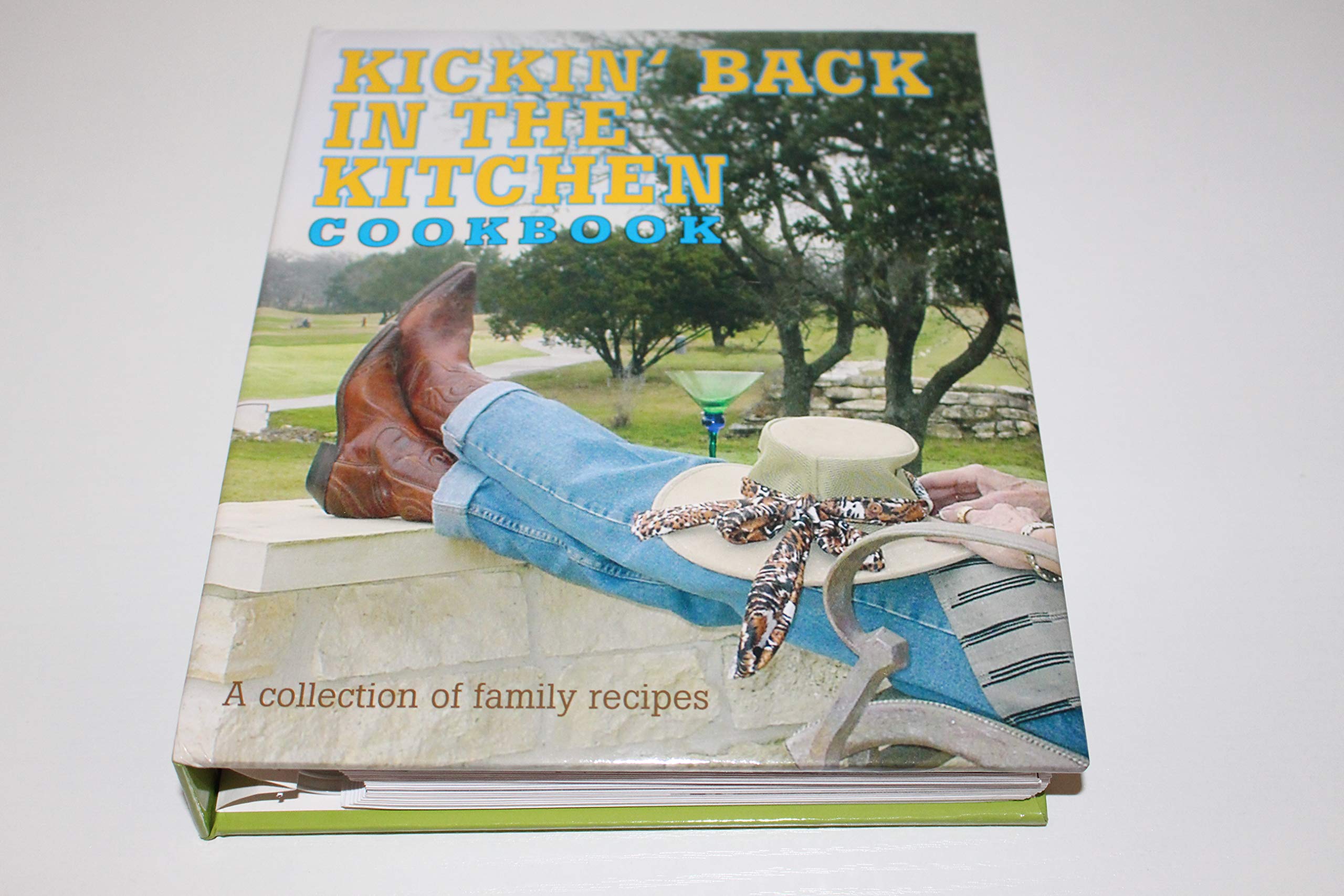 Kickin' Back in the Kitchen Cookbook: A Collection of Family Recipes from Sun City Texas used book depot