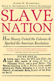 Slave Nation: An Unflinching Look at the Racism that Inspired the American Revolution used book depot