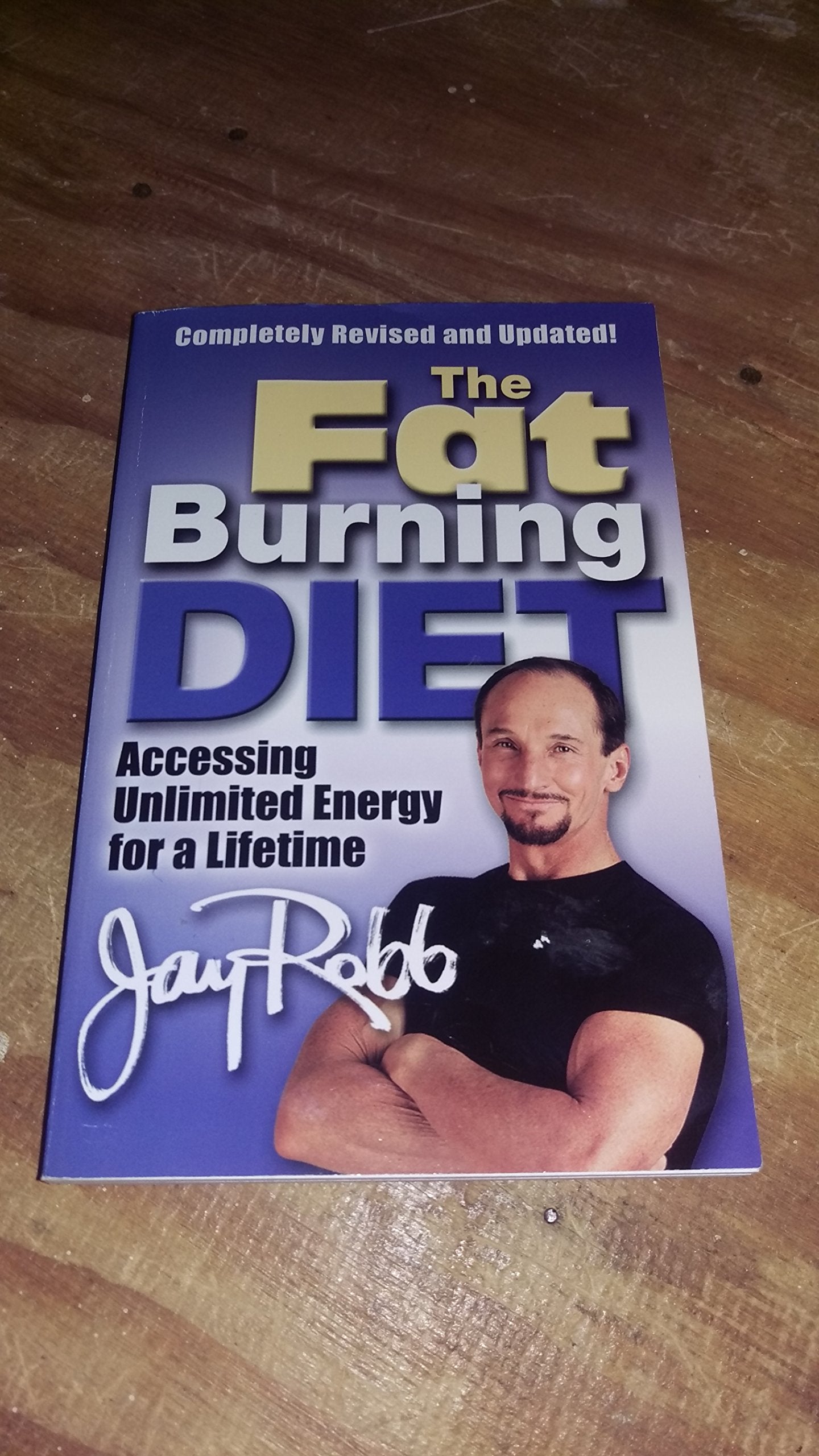 The Fat Burning Diet: Accessing Unlimited Energy for a Lifetime used book depot